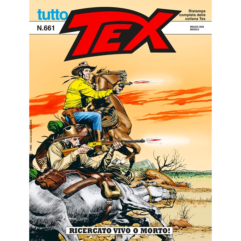 Tutto Tex 661 - Ricercato vivo o morto! Edizioni Sergio Bonelli | L...